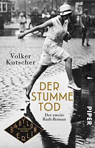 Der stumme Tod: Der zweite Rath-Roman (Die Gereon-Rath-Romane, Band 2)