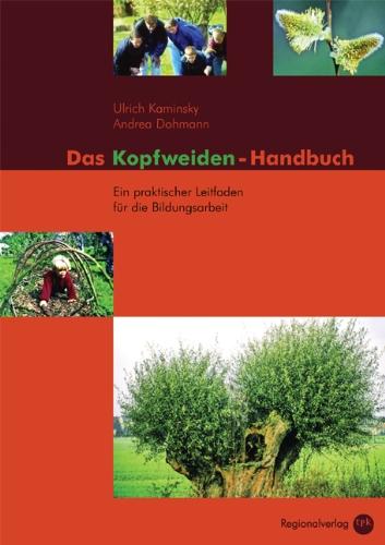 Das Kopfweiden-Handbuch: Ein praktischer Leitfaden für die Bildungsarbeit