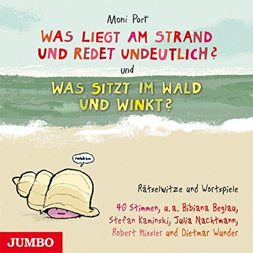 Was Liegt Am Strand Und Redet Undeutlich? Und Was