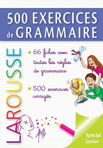 500 exercices de grammaire : spécial junior