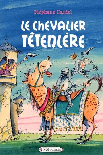 Le chevalier Têtenlère