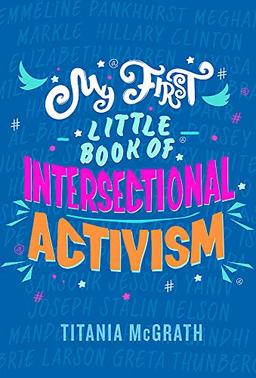 My First Little Book of Intersectional Activism