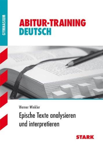 Abitur-Training Deutsch / Epische Texte analysieren und interpretieren