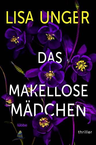 Das makellose Mädchen: Thriller