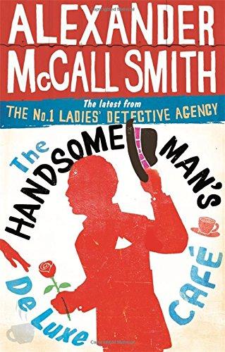 The Handsome Man's De Luxe Café: No. 1 Ladies' Detective Agency 15