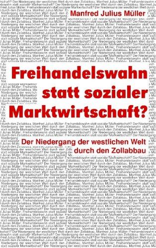 Freihandelswahn statt sozialer Marktwirtschaft?