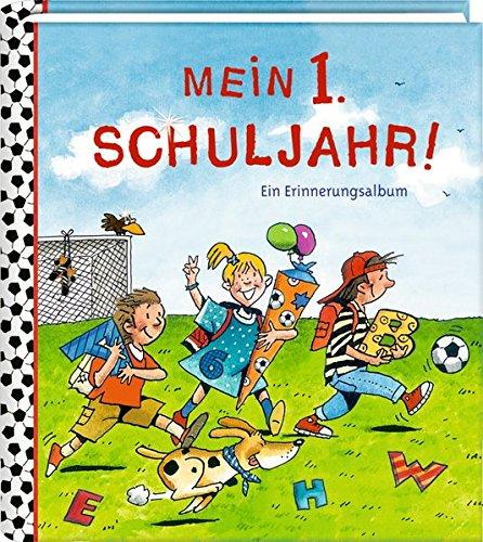 Eintragalbum - Mein 1. Schuljahr - Fußballfreunde: Ein Erinnerungsalbum