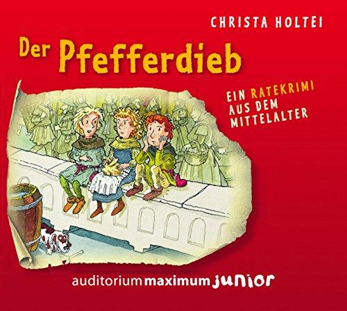 Der Pfefferdieb: Ein Ratekrimi aus dem Mittelalter