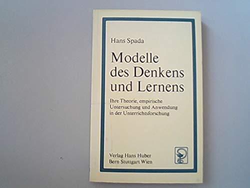 Modelle des Denkens und Lernens: Ihre Theorie, empirische Untersuchung und Anwendung in der Unterrichtsforschung