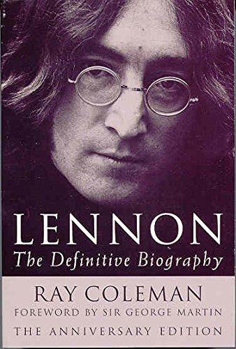 Lennon: The Definitive Biography Anniversar: The Definitive Biography - Anniversary Edition