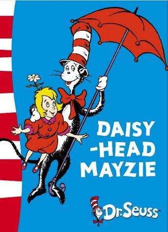 Daisy-Head Mayzie: Yellow Back Book (Dr. Seuss - Yellow Back Book)