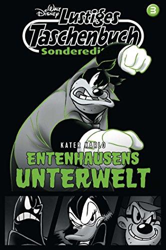 Lustiges Taschenbuch Sonderedition Entenhausens Unterwelt Nr. 3: Kater Karlo