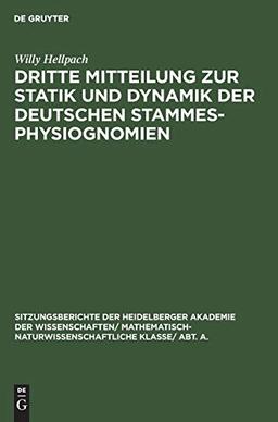 Dritte Mitteilung zur Statik und Dynamik der deutschen Stammesphysiognomien (Sitzungsberichte der Heidelberger Akademie der Wissenschaften/ Abt. A. ... Wissenschaften, 1931, 7, Band 1931)