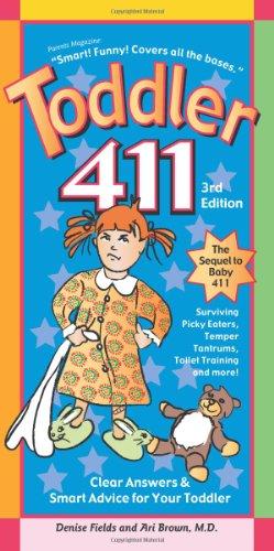 Toddler 411: Clear Answers & Smart Advice for Your Toddler