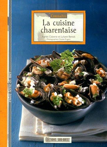 Connaître la cuisine charentaise : entre ciel et mer