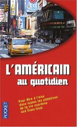 L'américain au quotidien