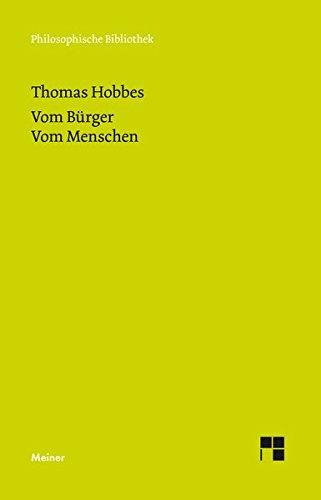 Vom Bürger. Vom Menschen: Jubiläumsausgabe zum 150jährigen Bestehen der "Philosophischen Bibliothek" (Philosophische Bibliothek)