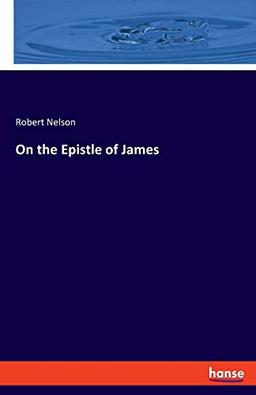 On the Epistle of James