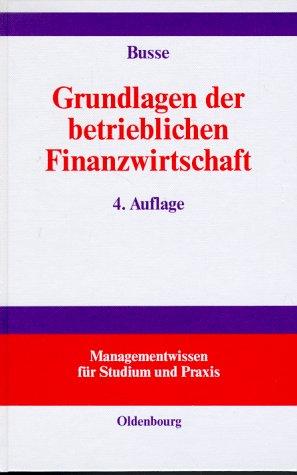 Grundlagen der betrieblichen Finanzwirtschaft