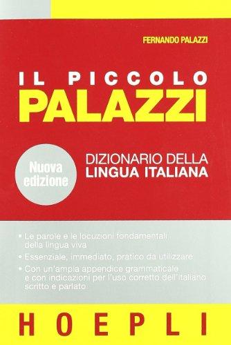 Il piccolo Palazzi. Dizionario della lingua italiana