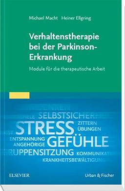 Verhaltenstherapie bei der Parkinson-Erkrankung: Module für die therapeutische Arbeit