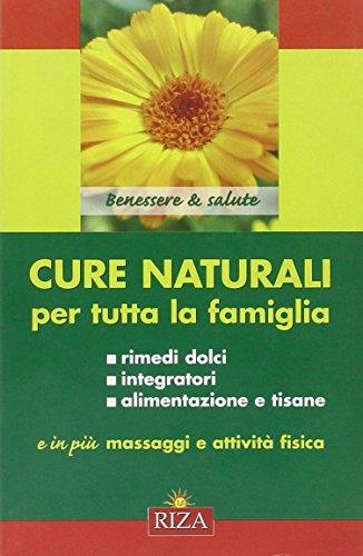 Cure naturali per tutta la famiglia