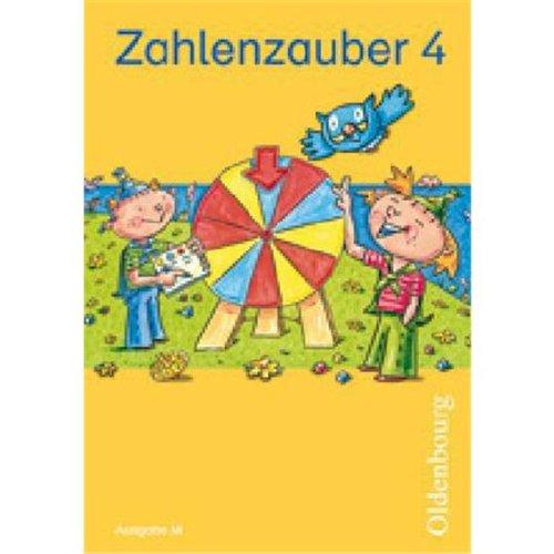 Zahlenzauber 4 Ausgabe M: Mathematik für Grundschulen Neuausgabe