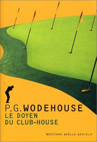 Le doyen du club-house : histoires de golf