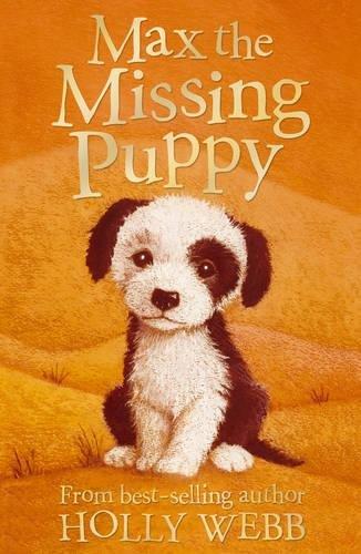 Max the Missing Puppy (Holly Webb Animal Stories)