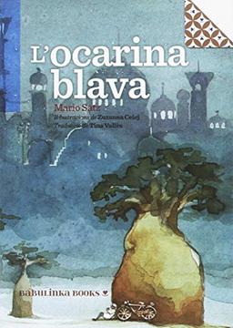 L'ocarina blava (Petites Joies per a Grans Lectors, Band 4)