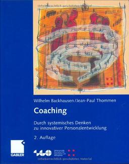 Coaching: Durch systemisches Denken zu innovativer Personalentwicklung (Schweizerische Gesellschaft für Organisation und Management)