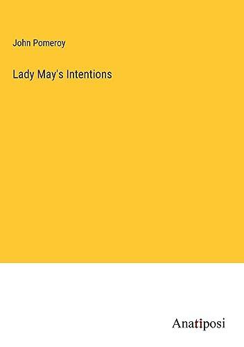 Lady May's Intentions