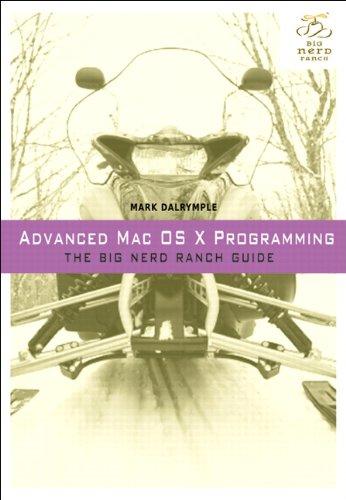 Advanced Mac OSX Programming (Big Nerd Ranch Guides)