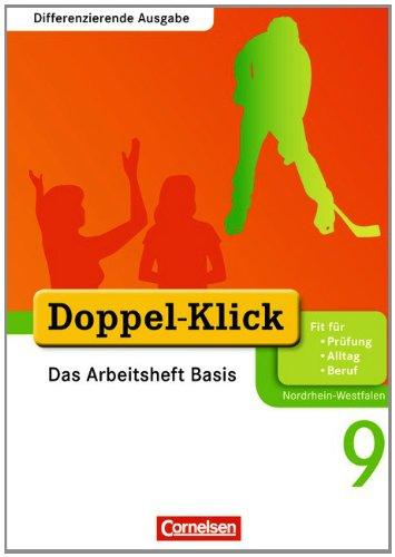 Doppel-Klick - Differenzierende Ausgabe Nordrhein-Westfalen: 9. Schuljahr - Das Arbeitsheft Basis