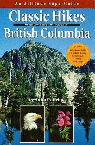 Classic Hikes of Southwest BC (Altitude Superguides)