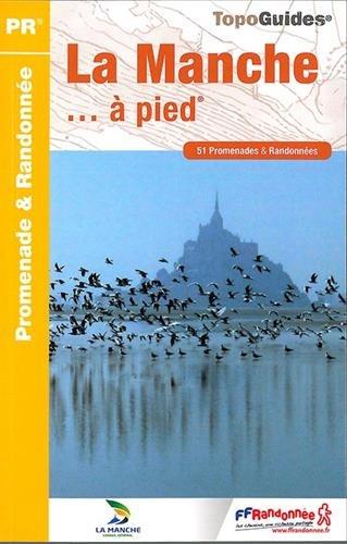 La Manche... à pied : 51 promenades & randonnées