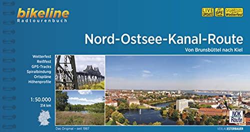 Nord-Ostsee-Kanal-Route: Von Brunsbüttel nach Kiel, 1:50.000, 314 km, wetterfest/reißfest, GPS-Tracks Download, LiveUpdate (Bikeline Radtourenbücher)