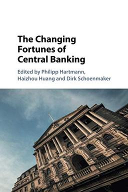 The Changing Fortunes of Central Banking