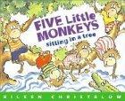 Five Little Monkeys Sitting in a Tree (A Five Little Monkeys Story)