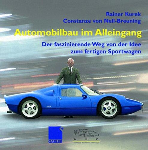 Automobilbau im Alleingang: Der faszinierende Weg von der Idee zum fertigen Sportwagen