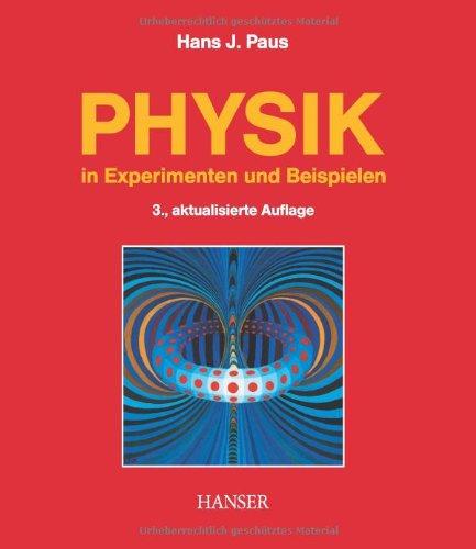 Physik in Experimenten und Beispielen