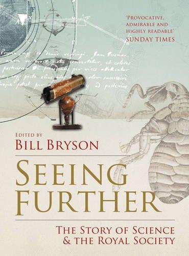 Seeing Further: The Story of Science and the Royal Society