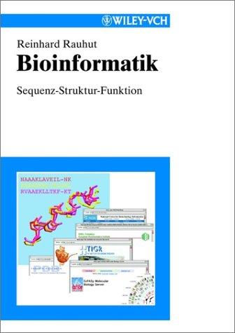 Bioinformatik: Sequenz - Struktur - Funktion