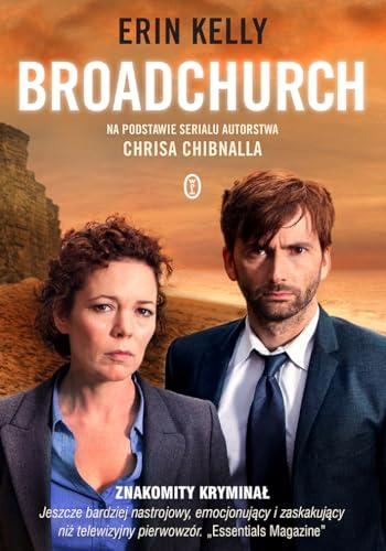 Broadchurch: Na podstawie serialu autorstwa Chrisa Chibnalla