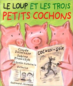 Le loup et les trois petits cochons