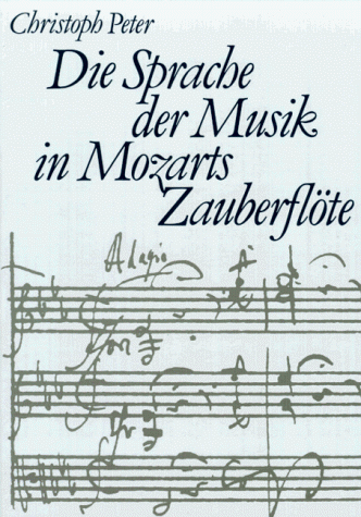 Die Sprache der Musik in Mozarts Zauberflöte