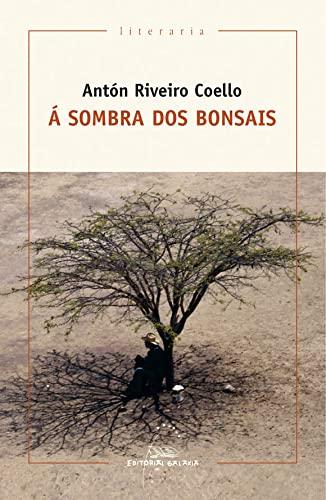 Á sombra dos bonsais (Literaria, Band 362)