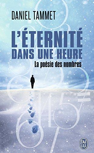 L'éternité dans une heure : la poésie des nombres