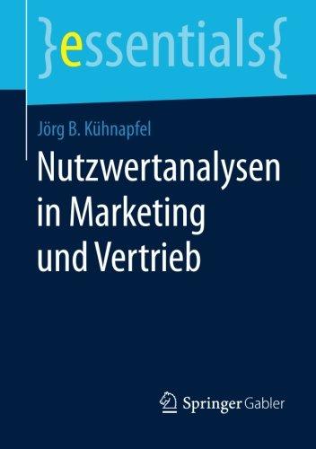 Nutzwertanalysen in Marketing und Vertrieb (essentials)