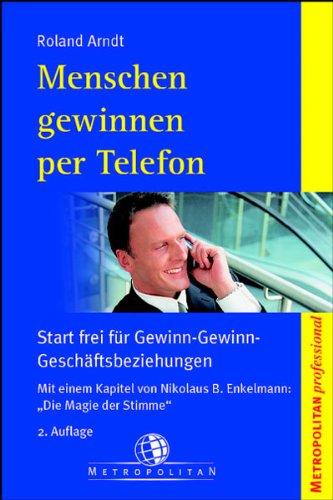 Menschen gewinnen per Telefon. Start frei für Gewinn-Gewinn-Geschäftsbeziehungen